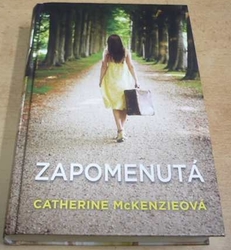 Catherine McKenzieová - Zapomenutá (2012)