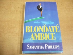  Samantha Phillips - Blonďaté ambice (1996)