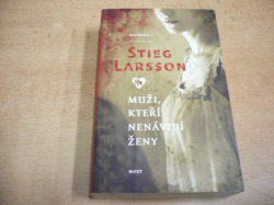 Stieg Larsson - Muži, kteří nenávidí ženy (2010) Milénium 1