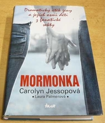 Carolyn Jessopová - Mormonka (2009)