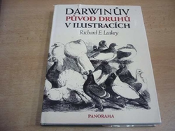 Richard E. Leakey - Darwinůw původ druhů v ilustracích (1989)