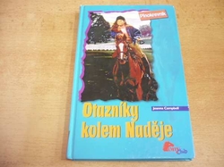 Joanna Campbell - Otazníky kolem Naděje (2006) Knižní řada Plnokrevník 2. díl.