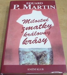 Eduard P. Martin - Milostné zmatky královny krásy (2001)