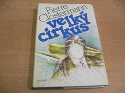 Pierre Clostermann - Velký cirkus (1990) 