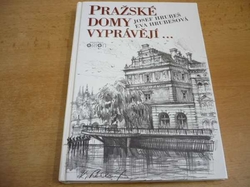 Josef Hrubeš - Pražské domy vyprávějí (1995) PODPISY AUTORŮ