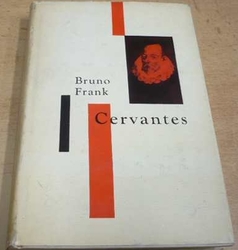 Bruno Frank - Cervantes (1963)