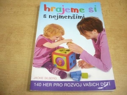 Jackie Silberg - Hrajeme si s nejmenšími (2003)