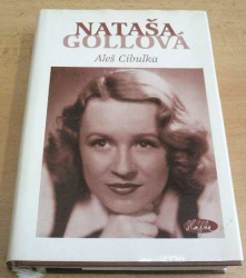 Aleš Cibulka - Nataša Gollová. Život tropí hlouposti (2002)