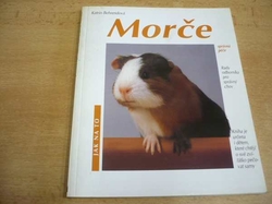 Katrin Behrendová - Morče. Správná péče (1999) ed. Jak na to  