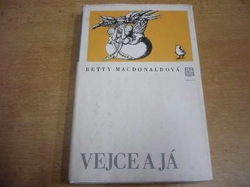 Betty MacDonaldová - Vejce a já (1979)