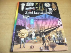 Gabrielle Cadier - Zrod kapitalismu (1996) Ed. Ilustrované dějiny světa 13.