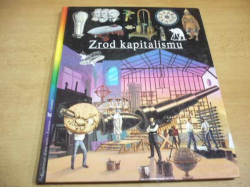 Gabrielle Cadier - Zrod kapitalismu (1996) Ed. Ilustrované dějiny světa 13.