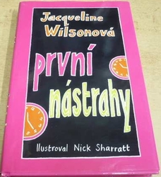 Jacqueline Wilsonová - První nástrahy (2002) 