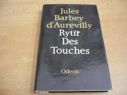 Jules Barbey d´Aurevilly - Rytíř des Touches (1986)