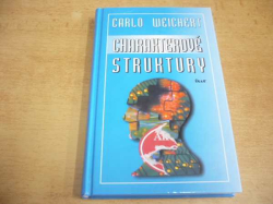 Carlo Weichert - Charakterové struktury (2001)