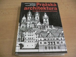 Jaroslava Staňková - Pražská architektura. Významné stavby jedenácti století (1990) 