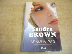 Sandra Brown - Adamův pád (2008)