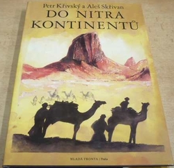 Petr Křivský - Do nitra kontinentů (1988)