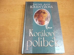 Jayne Ann Krentzová - Korálový polibek (2001) jako nová