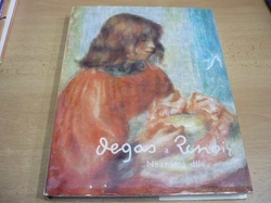 Denis Rouart - Degas a Renoir. Neznámá díla (1964)