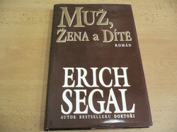 Erich Segal - Muž, žena a dítě. Román (1998)