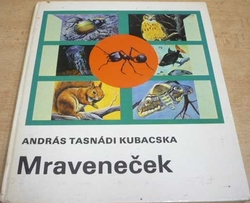 András Tasnádi Kubacska - Mraveneček (1981)