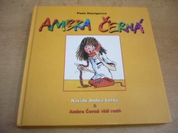 Paula Danziger -  Ambra Černá Navždy Ambra Černá & Ambra Černá vidí rudě (1999)