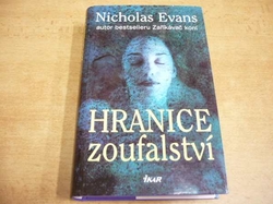 Nicholas Evans - Hranice zoufalství (2006) jako nová