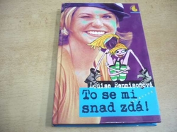 Louise Rennisonová - To se mi snad zdá! Další tajné zápisky Georgie Nicolsonové (2002) jako nová 