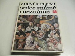 Zdeněk Fejfar - Srdce známé i neznámé (1987) ed. KOLUMBUS, sv. 111