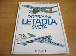 Zbyněk Kuna - Dopravní letadla světa (1993) 