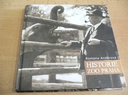 Romana Anděrová - Historie ZOO Praha. Prvních 40 let zápasů a úspěchů (2008) - jako nová