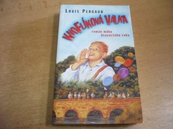 Louis Pergaud - Knoflíková válka. Román mého dvanáctého roku (cca 2000) 