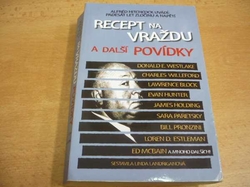 Linda Landriganová - Recept na vraždu a další povídky. Alfred Hitchcock uvádí: Padesát let zločinu a napětí (2008)