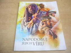 Napodobuj jejich víru (2013)