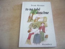Ivan Kraus - To na tobě doschne (1991)