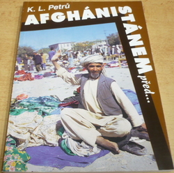 K. L. Petrů - Afghánistánem před.. a přes SSSR jakbysmet (2002)
