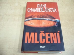 Diane Chamberlainová - Mlčení (2002)