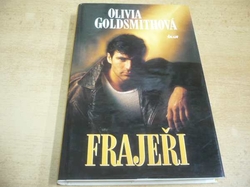 Olivia Goldsmithová - Frajeři (2002)
