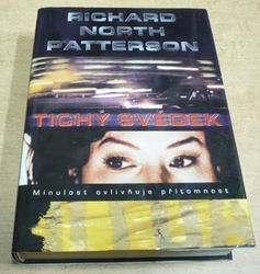 Richard North Patterson - Tichý svědek (2001)