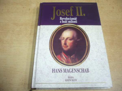 Hans Magenschab - Josef II. Revolucionář z boží milosti (1999)