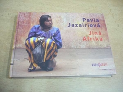 Pavla Jazairiová  Jiná Afrika (2008) PODPIS AUTORKY