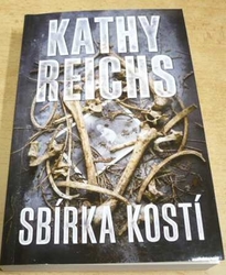 Kathy Reichs - Sbírka kostí (2019)