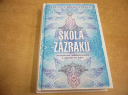 Gabrielle Bernsteinová - Škola zázraků (2014)