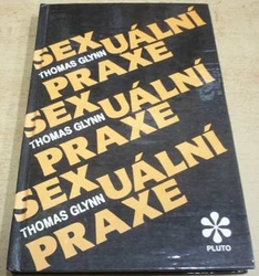 Thomas Glynn - Sexuální praxe (1991)