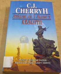 C. J. Cherryh - Stárnoucí slunce Kesrith (1993)