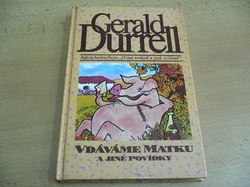 Gerald Durrell - Vdáváme matku a jiné povídky (1995)