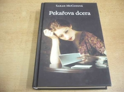 Sarah McCoyová - Pekařova dcera (2015)