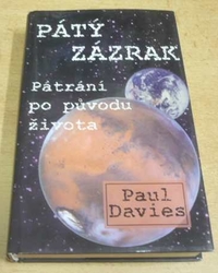 Paul Davies - Pátý zázrak (2001)