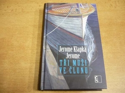 Jerome Klapka Jerome - Tři muži ve člunu (2012) jako nová